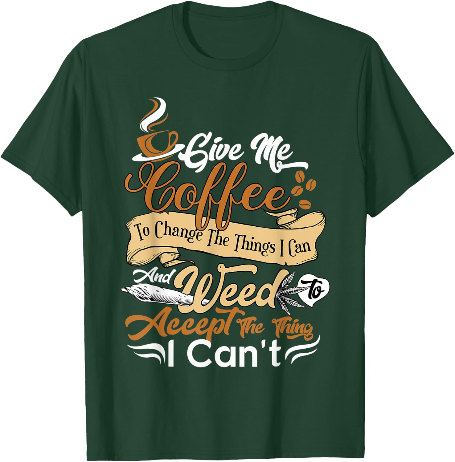 Funny Sarcastic Saying Coffee And Weed Cannabis Prayer T-Shirt - T-Shirt | Forest