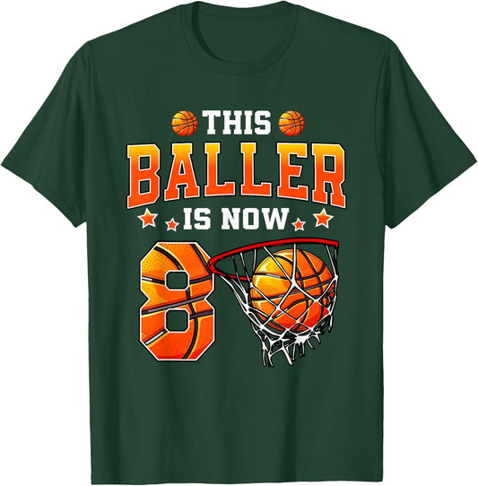 This Baller Is Now 8 Basketball Kids Boys Girls 8th Birthday T-Shirt - T-Shirt | Forest