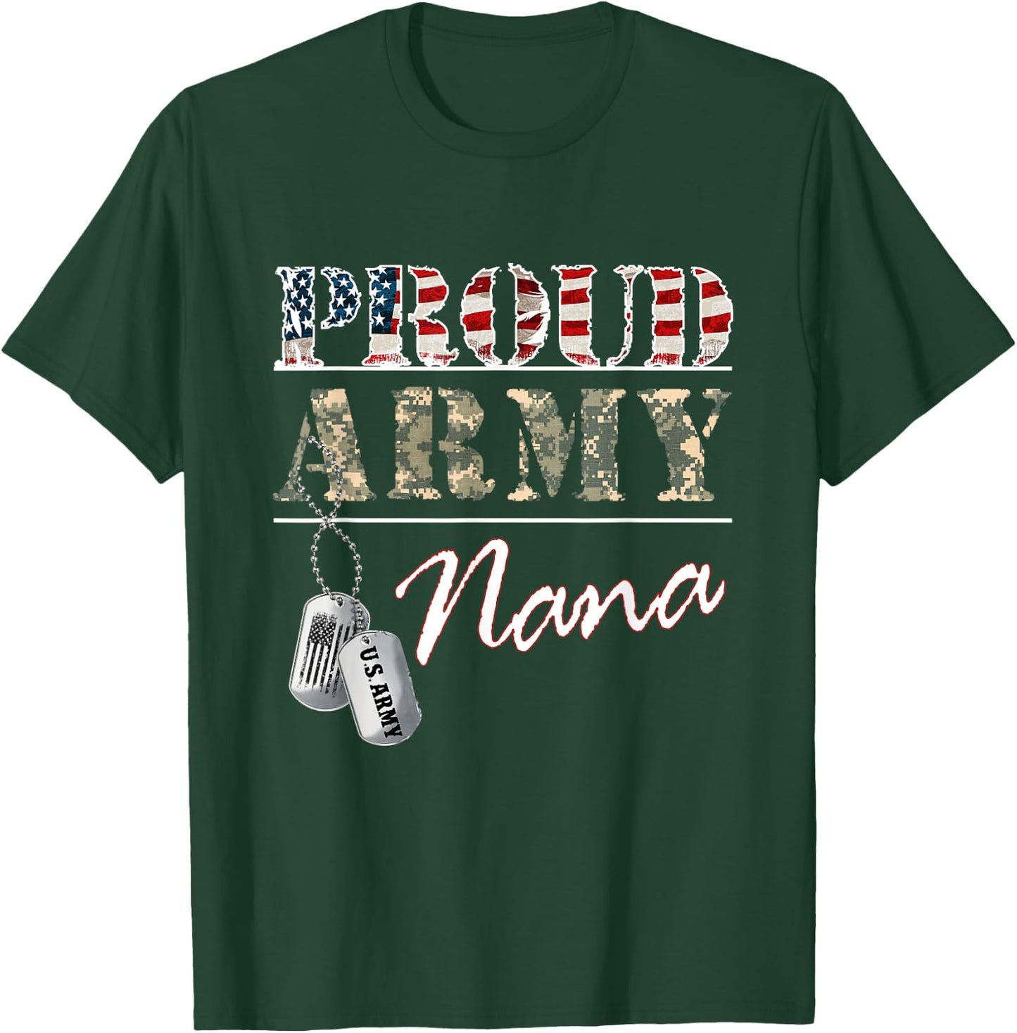 Proud Army Nana American Flag Veteran Military T-Shirt - T-Shirt | Forest