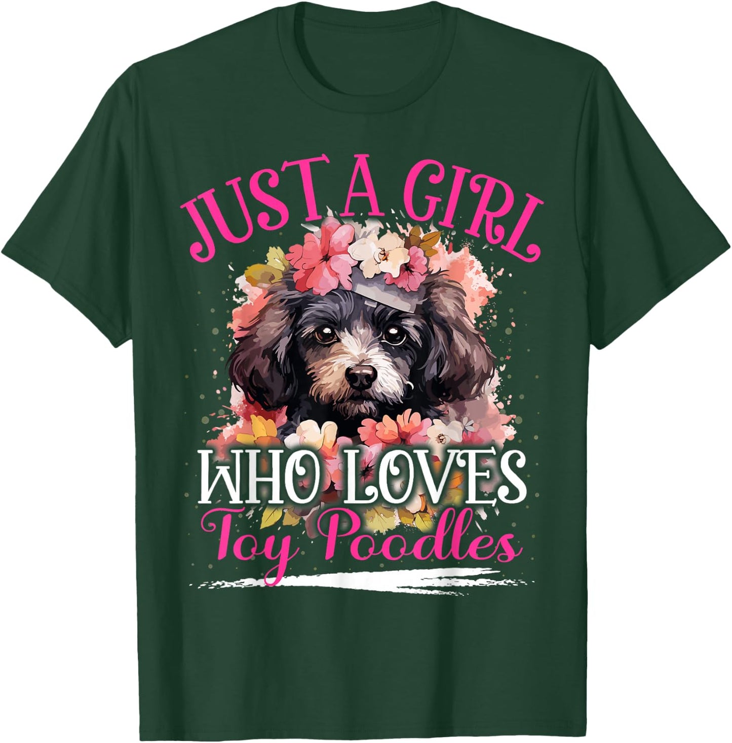 Just A Girl Who Loves Toy Poodles Dog Girls T-Shirt - T-Shirt | Forest