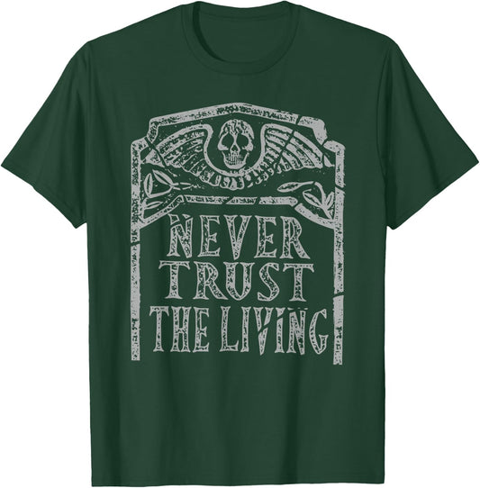 Halloween Horror Slogan Never Trust The Living Skeleton T-Shirt - T-Shirt | Forest