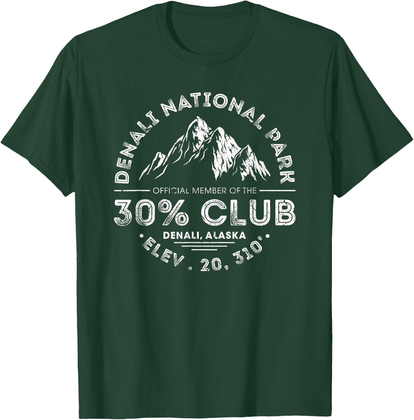 Denali National Park Alaska 30% Club Denali Mountain Tourist T-Shirt - T-Shirt | Forest