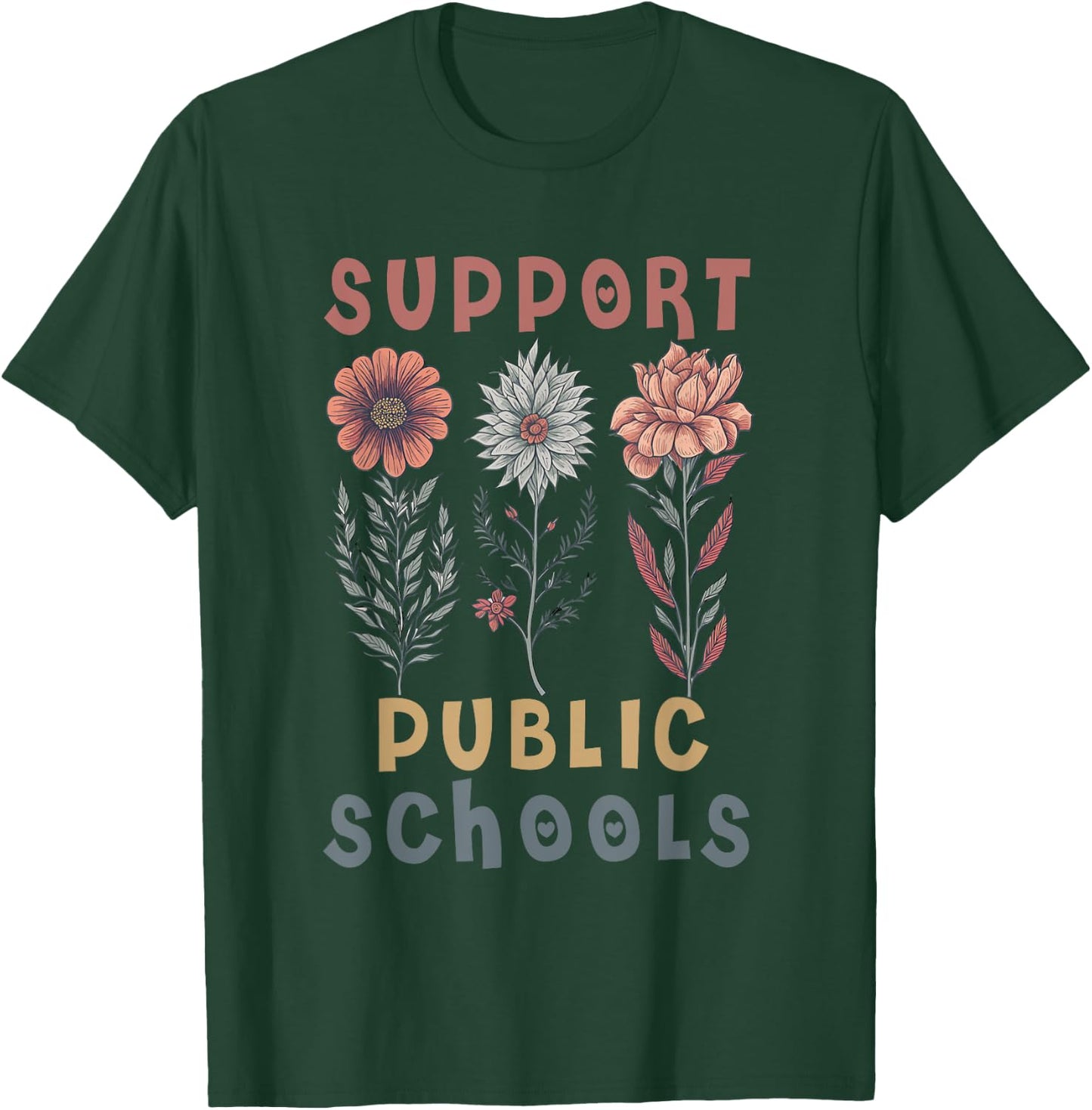 Support Public Schools Public Teacher School Protect Schools T-Shirt - T-Shirt | Forest