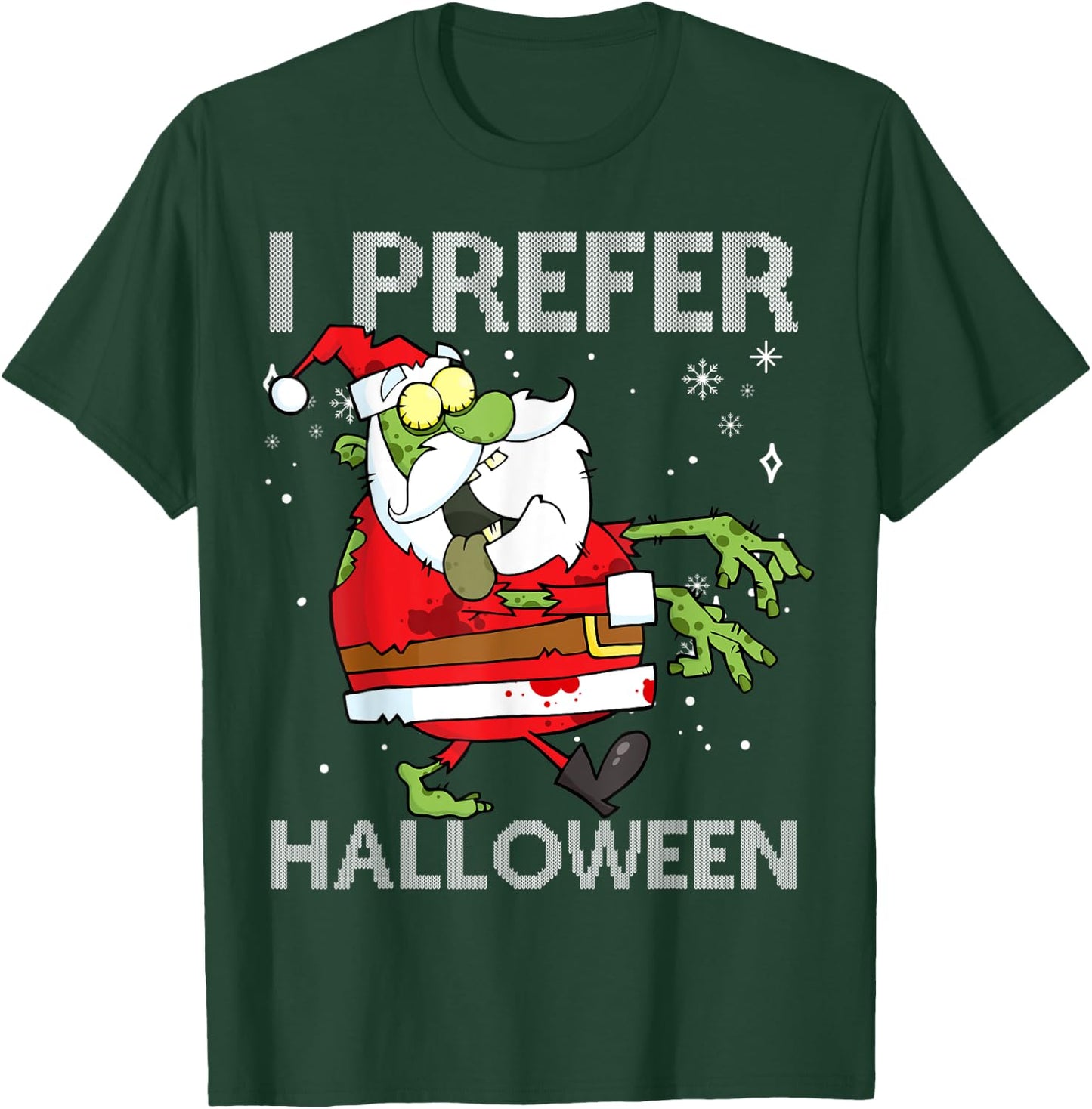 I Prefer Halloween Funny Christmas Zombie Santa Sweater Ugly T-Shirt - T-Shirt | Forest