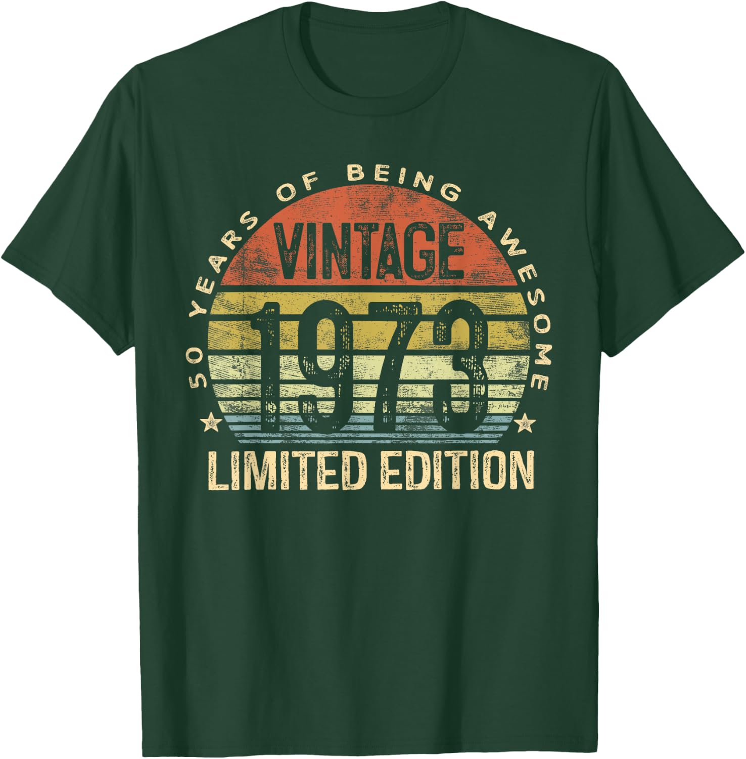 50 Year Old Gifts Vintage 1973 Limited Edition 50th Birthday T-Shirt - T-Shirt | Forest