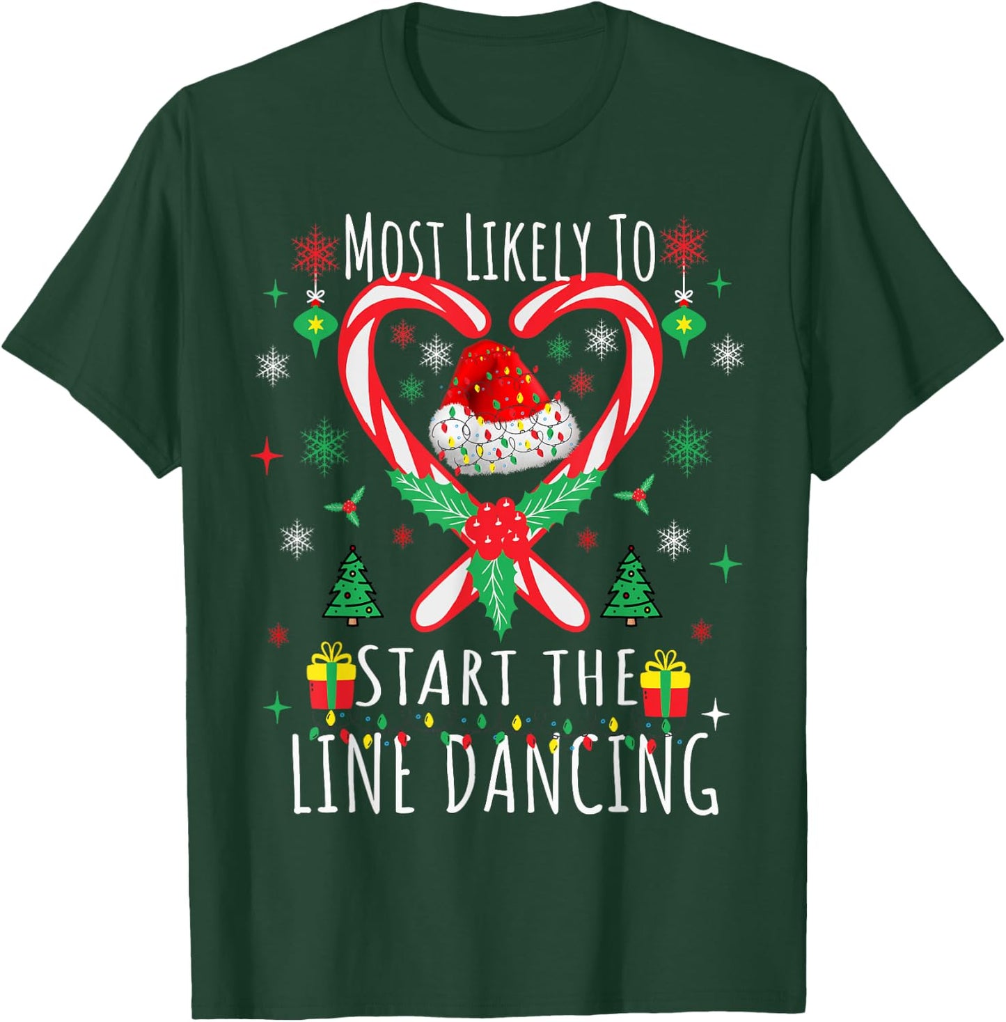 Most Likely To Start The Line Dancing Christmas Holiday T-Shirt - T-Shirt | Forest