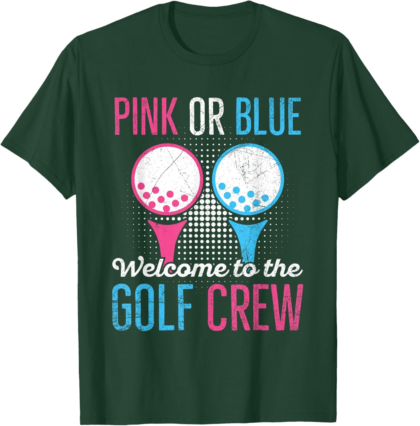 Gender Reveal Golf Quote for a Golf Lover T-Shirt - T-Shirt | Forest
