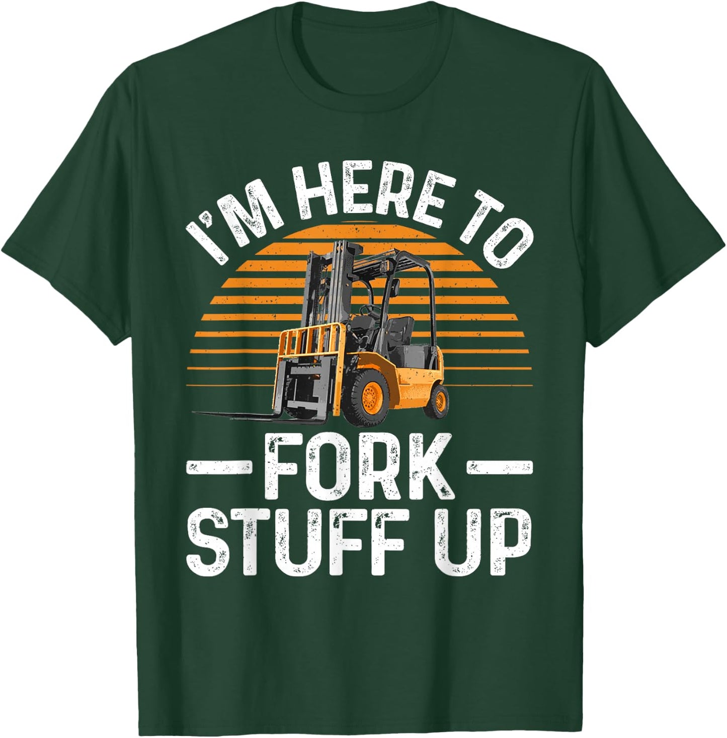 Funny Forklift Art Women Certified Forklift Drivers T-Shirt - T-Shirt | Forest