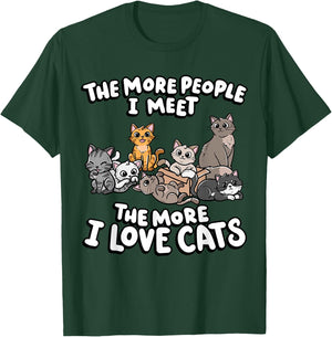 The More People I Meet The More I Love Kitten Lover Cat Men Women Girls Kids T-Shirt - T-Shirt | Forest