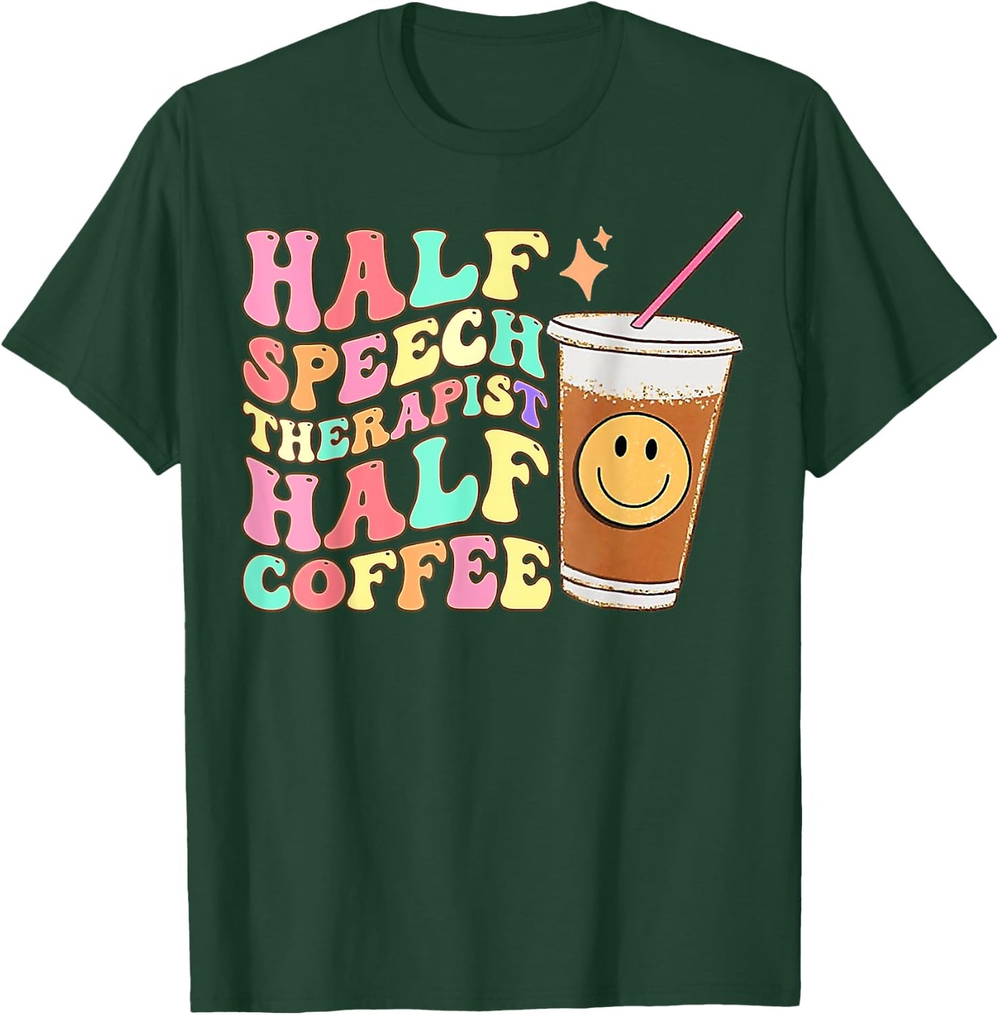 Retro Groovy Half Speech Therapist Half Coffee SLP Therapy T-Shirt - T-Shirt | Forest