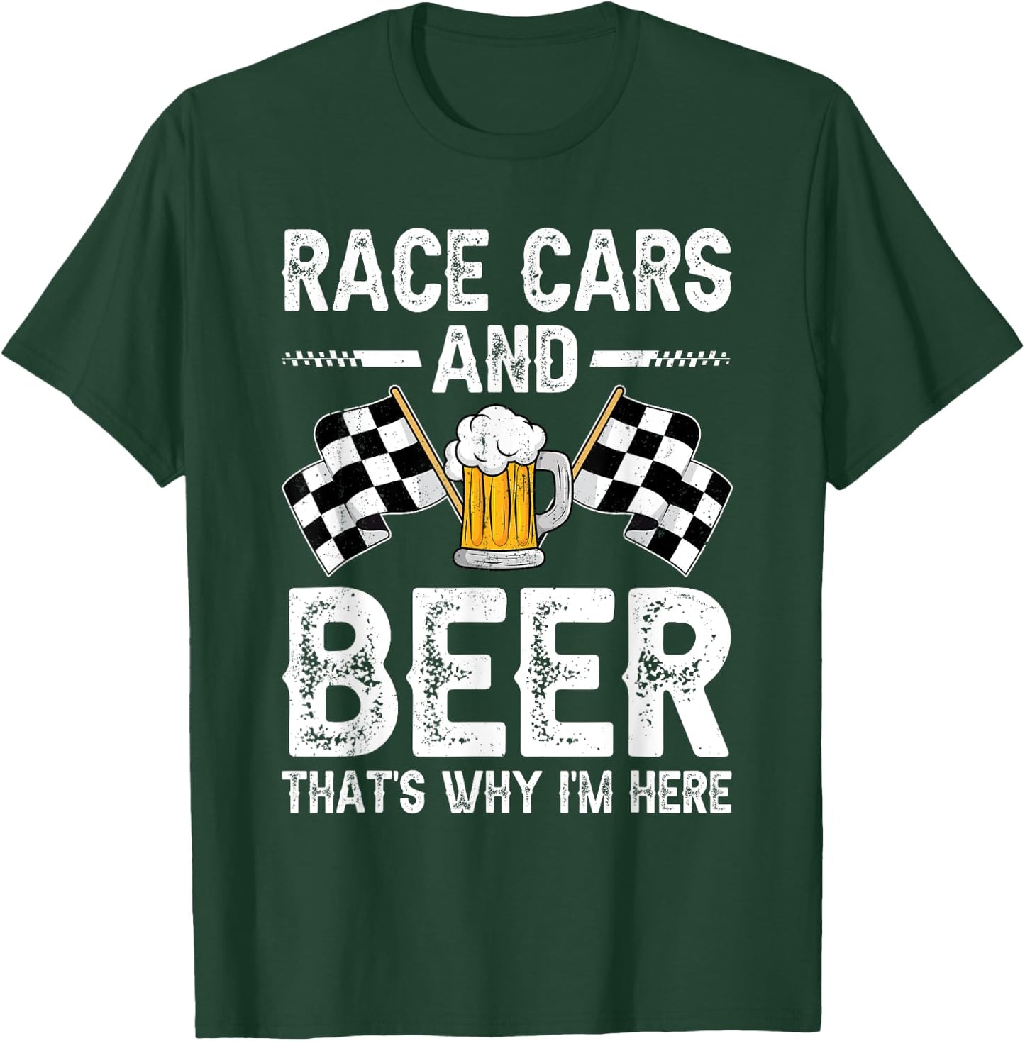 Distressed Race Cars Beer That's Why I'm Here Checkered Flag T-Shirt - T-Shirt | Forest