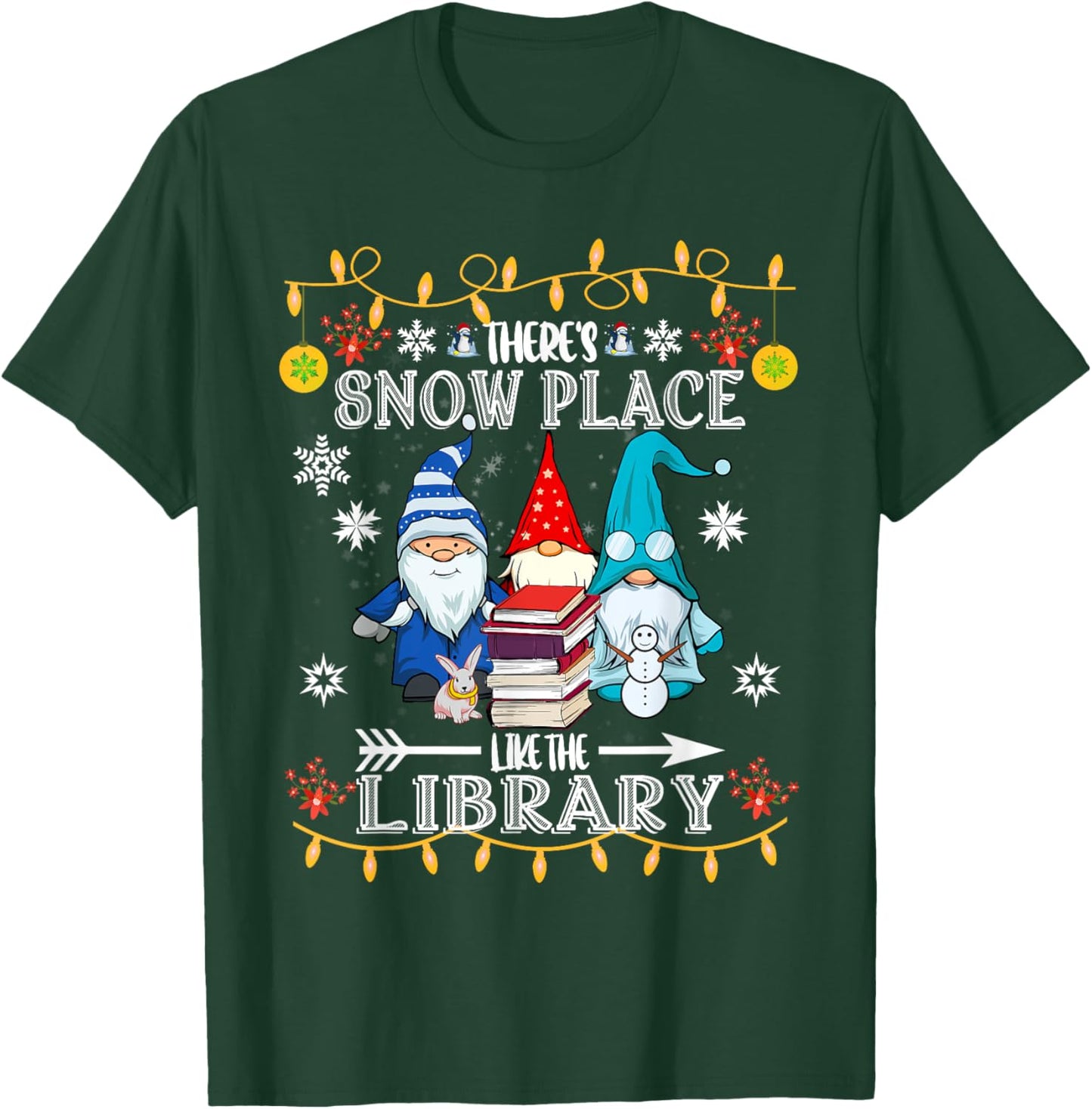 Librarian There is snow like the library, Christmas T-Shirt - T-Shirt | Forest