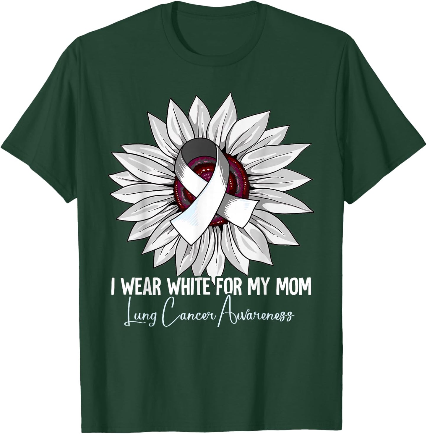 I Wear White For My Mom Lung Cancer Awareness T-Shirt - T-Shirt | Forest