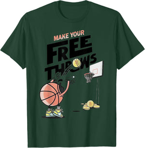 Make Your Frees Throws Basketball T-Shirt - T-Shirt | Forest
