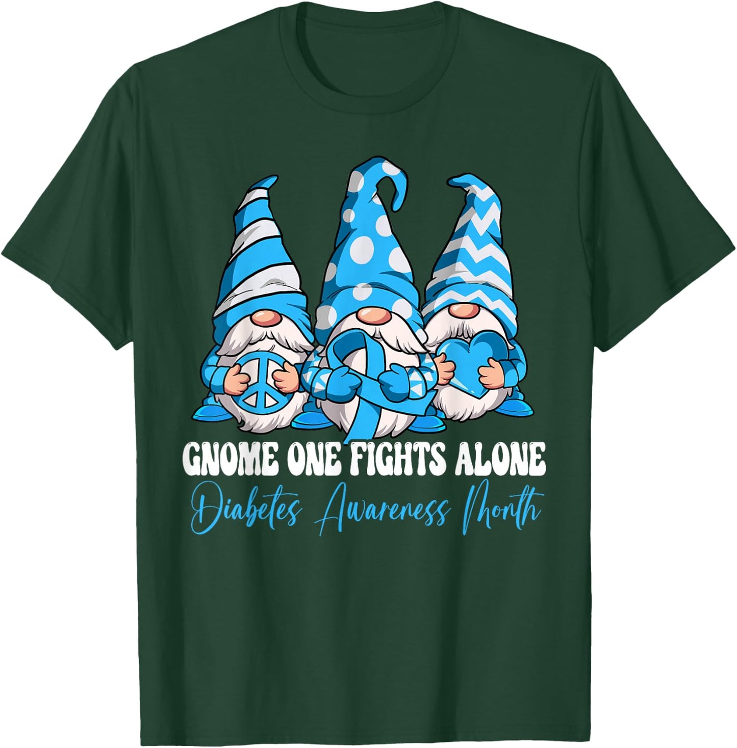 Gnome One Fights Alone Diabetes Awareness Month T-Shirt - T-Shirt | Forest