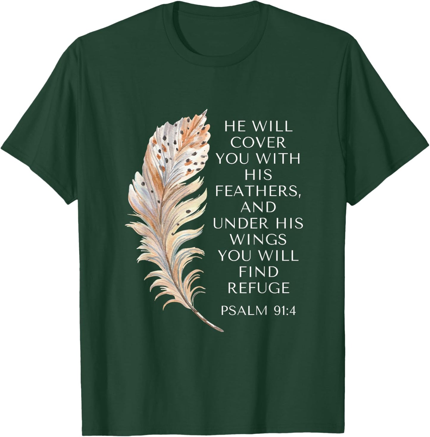 He Will Cover You With His Feathers Jesus Bible Christian T-Shirt - T-Shirt | Forest