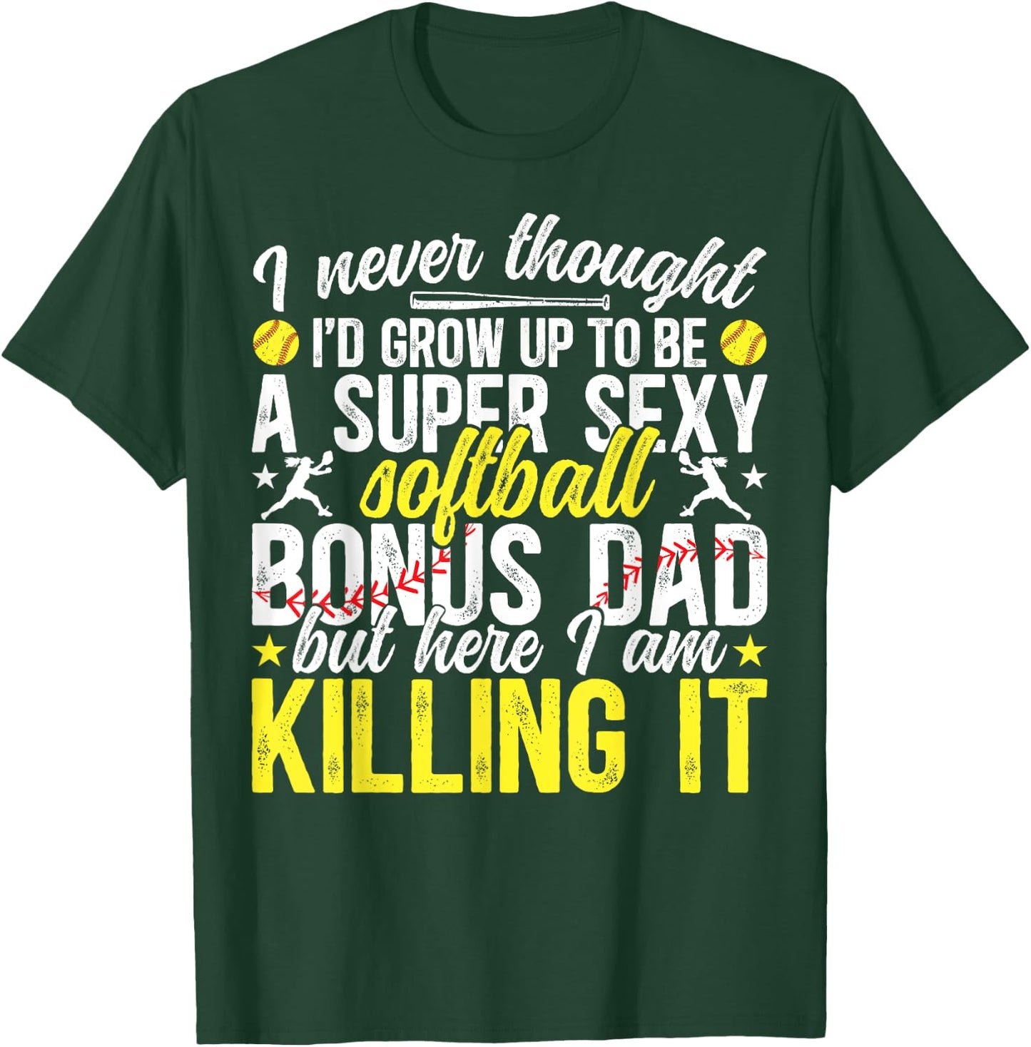 To Be A Softball Bonus Dad Of A Softball Player Bonus Dad T-Shirt - T-Shirt | Forest