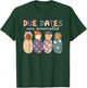 Groovy Due Dates Are Overrated Labor & Delivery NICU Nurse T-Shirt - T-Shirt | Forest