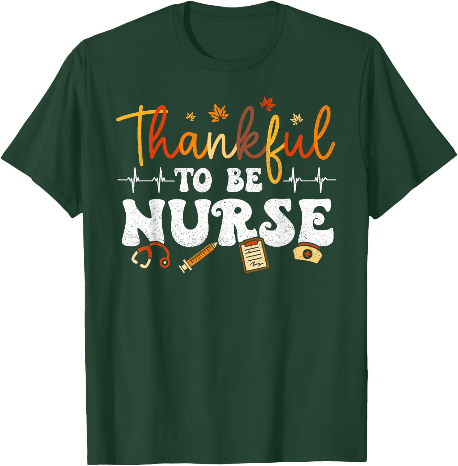 Thankful To Be A Nurse Retro Groovy Thanksgiving Fall Outfit T-Shirt - T-Shirt | Forest