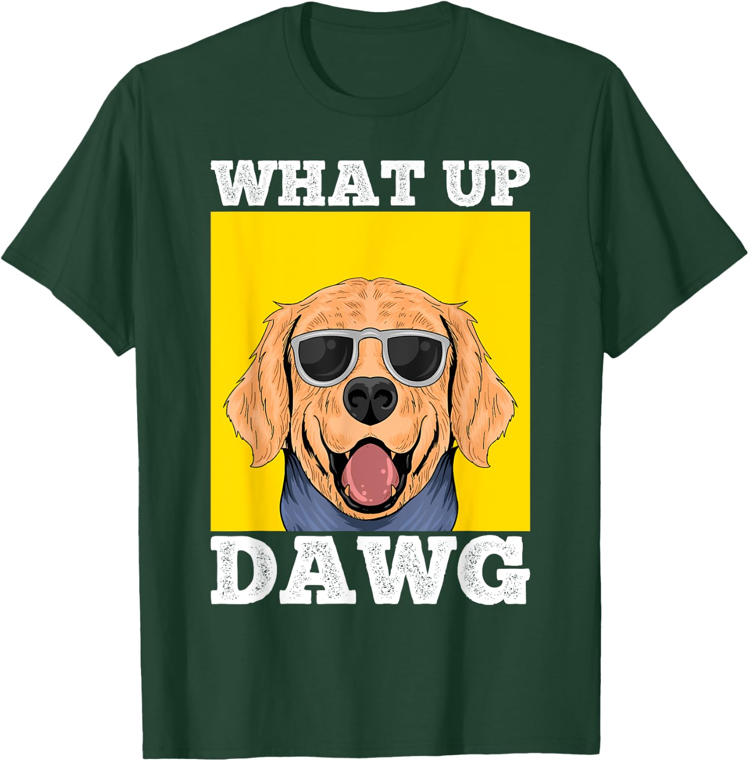 What Up DAWG, Funny & Cool Dogs Lovers Costumes Dogs T-Shirt - T-Shirt | Forest