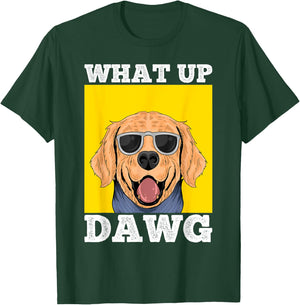 What Up DAWG, Funny & Cool Dogs Lovers Costumes Dogs T-Shirt - T-Shirt | Forest