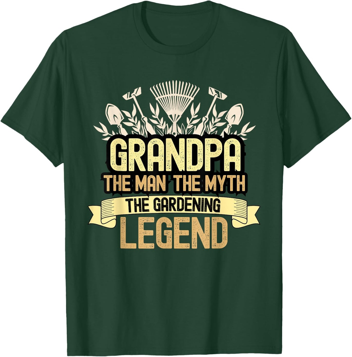 Gardener Grandpa The Man The Myth The Gardening Legend T-Shirt - T-Shirt | Forest