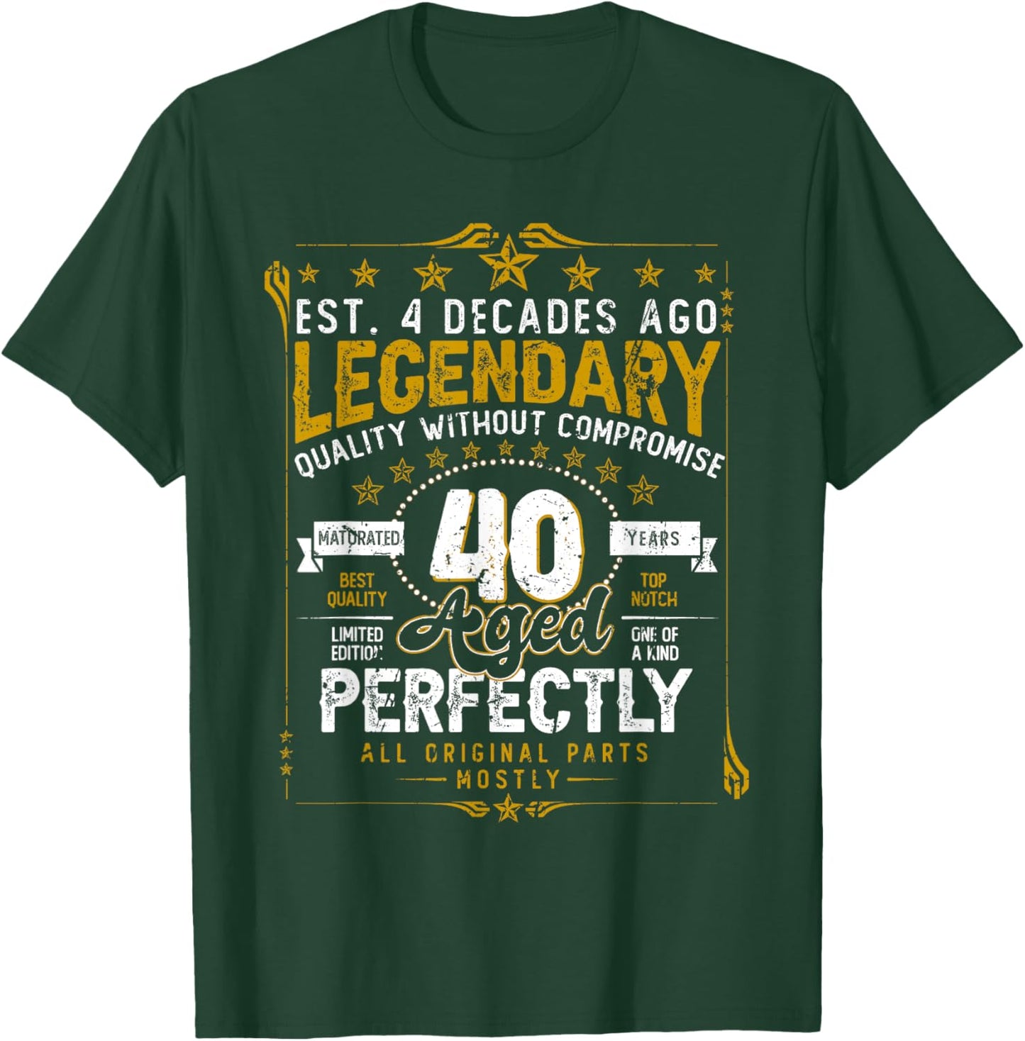 Vintage Legendary 40 Years Old Aged Perfectly 40th Birtday T-Shirt - T-Shirt | Forest