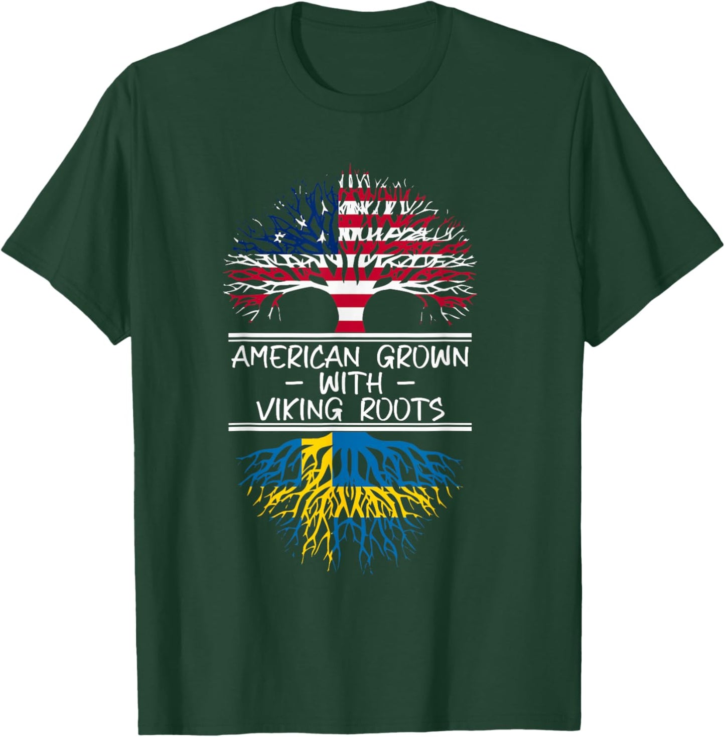 American Grown with Viking Roots Swedish flag T-Shirt - T-Shirt | Forest
