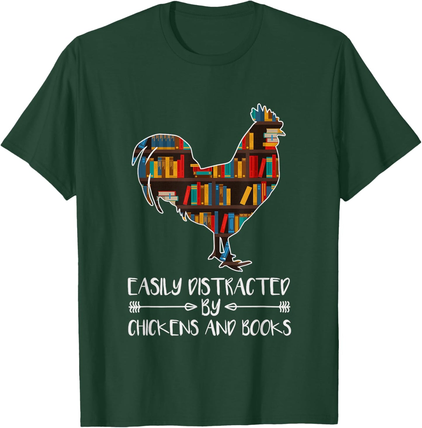 Chicken Book Lover - Easily Distracted By Chickens And Books T-Shirt - T-Shirt | Forest