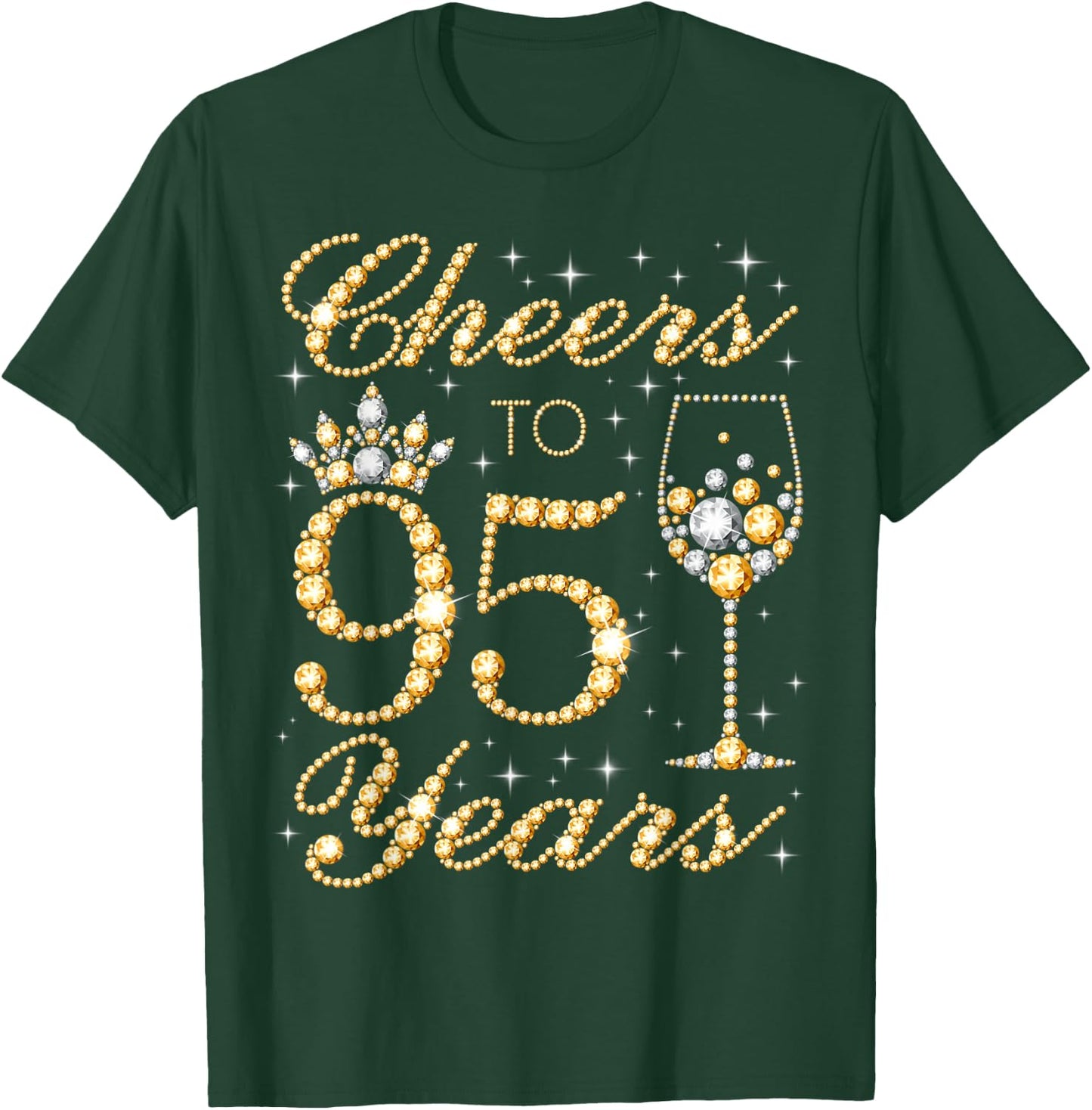 Cheers to 95 Years, 95th Queen's Birthday, 95 Years Old T-Shirt - T-Shirt | Forest