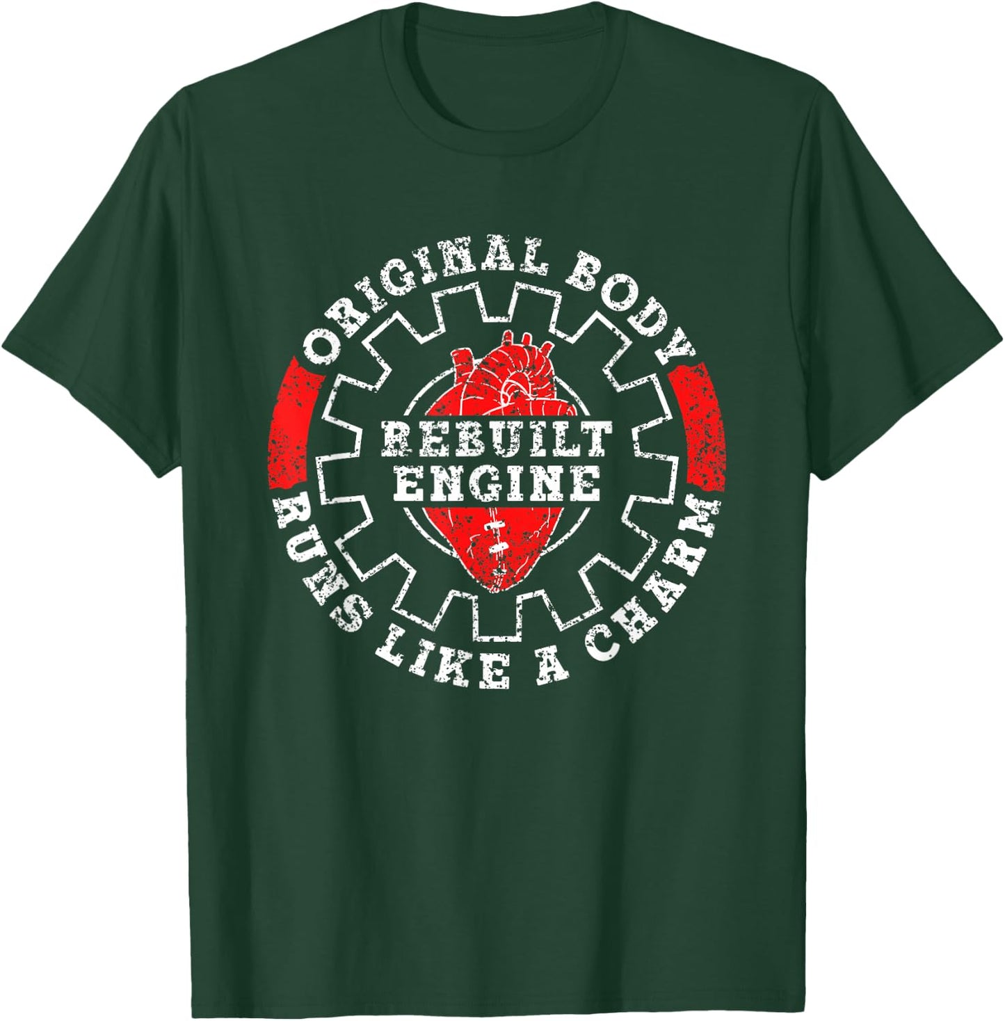 Original Body Refurbished Engine Running Op Heart Operation T-Shirt - T-Shirt | Forest