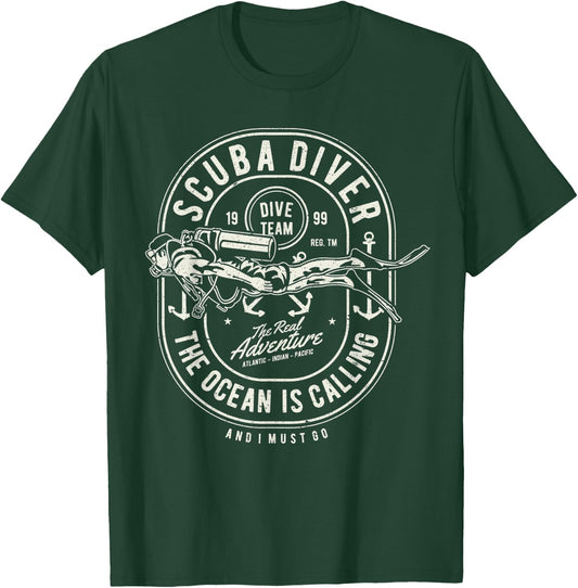 The Ocean Is Calling And I Must Go - Scuba Diving Diver Dive T-Shirt - T-Shirt | Forest