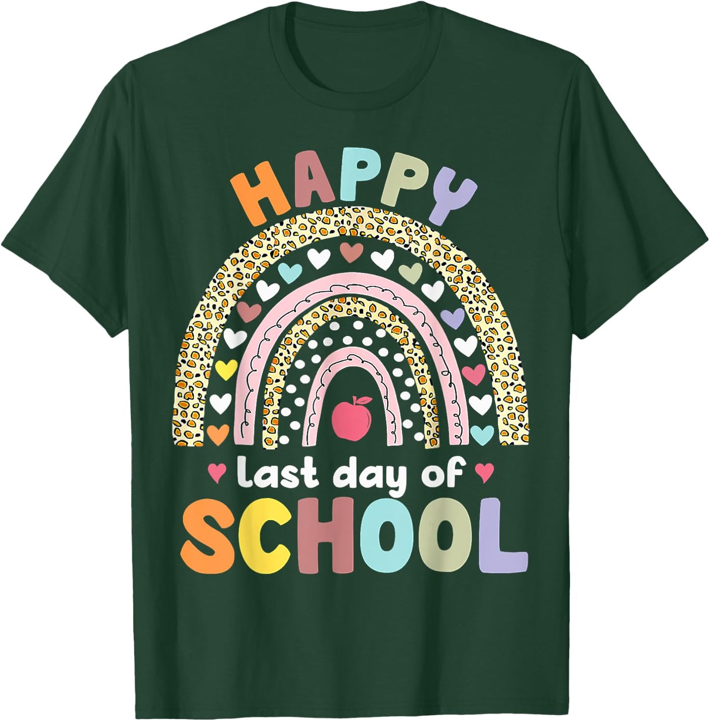 Happy Last Day of School Rainbow Leopard Teacher Student T-Shirt - T-Shirt | Forest