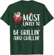 Christmas Most Likely To Be Grillin And Chillin Xmas Dad Men T-Shirt - T-Shirt | Forest
