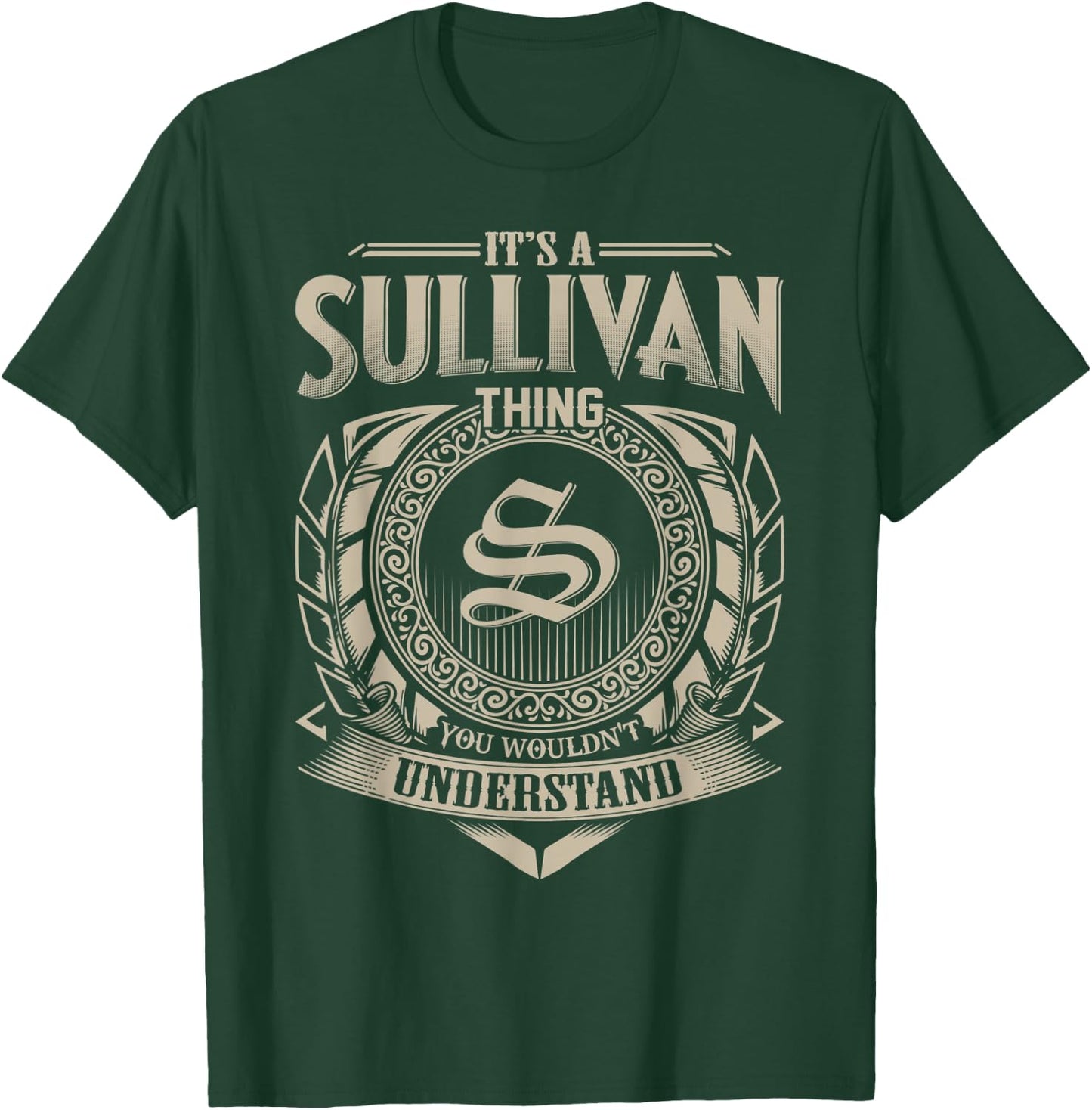 It's A SULLIVAN Thing You Wouldn't Understand Name Vintage T-Shirt - T-Shirt | Forest