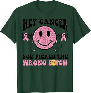 Hey Cancer You Picked Wrong Bitch Breast Cancer Awareness T-Shirt - T-Shirt | Forest
