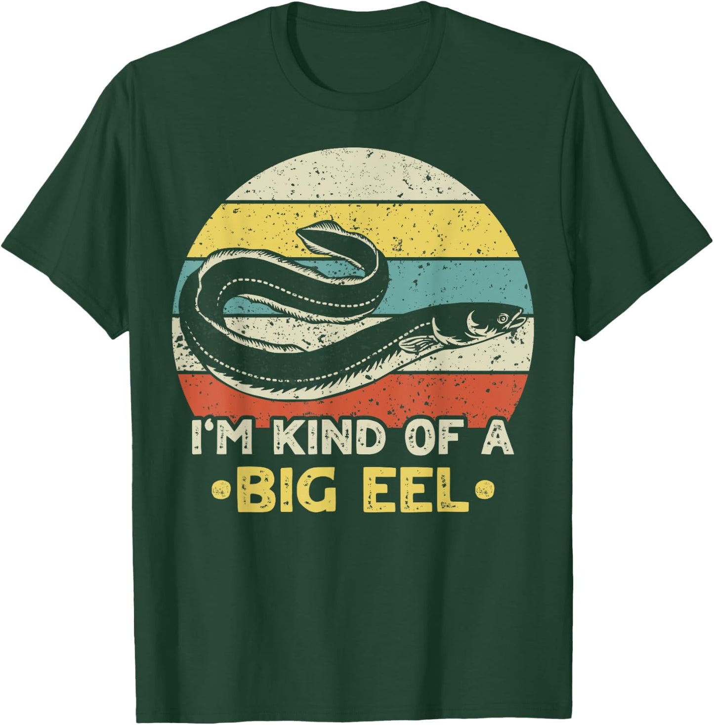 I'm kind of a big eel Design for an Electric eel Lover T-Shirt - T-Shirt | Forest