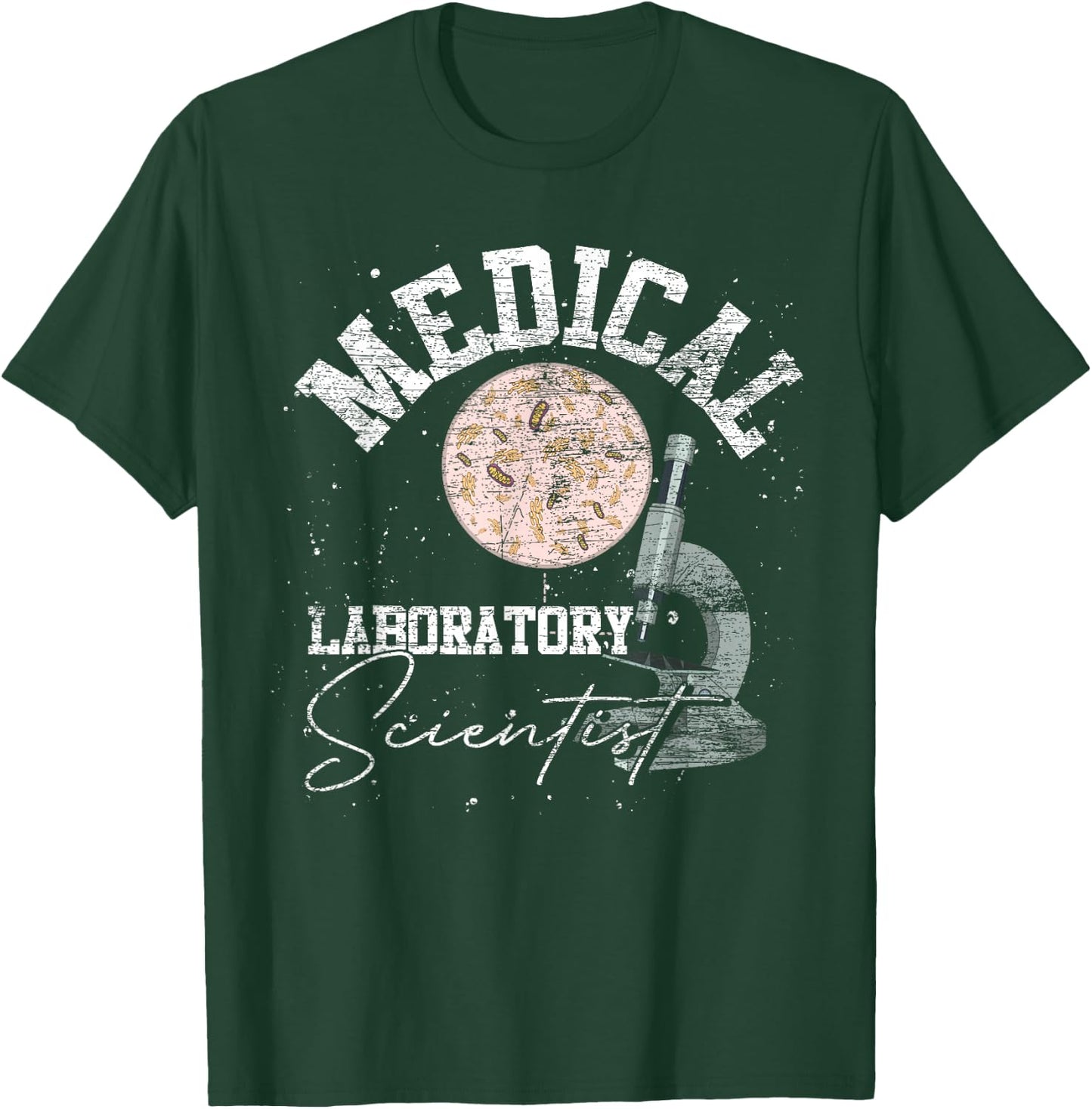 Medical Lab Technologist Medical Laboratory Scientist T-Shirt - T-Shirt | Forest