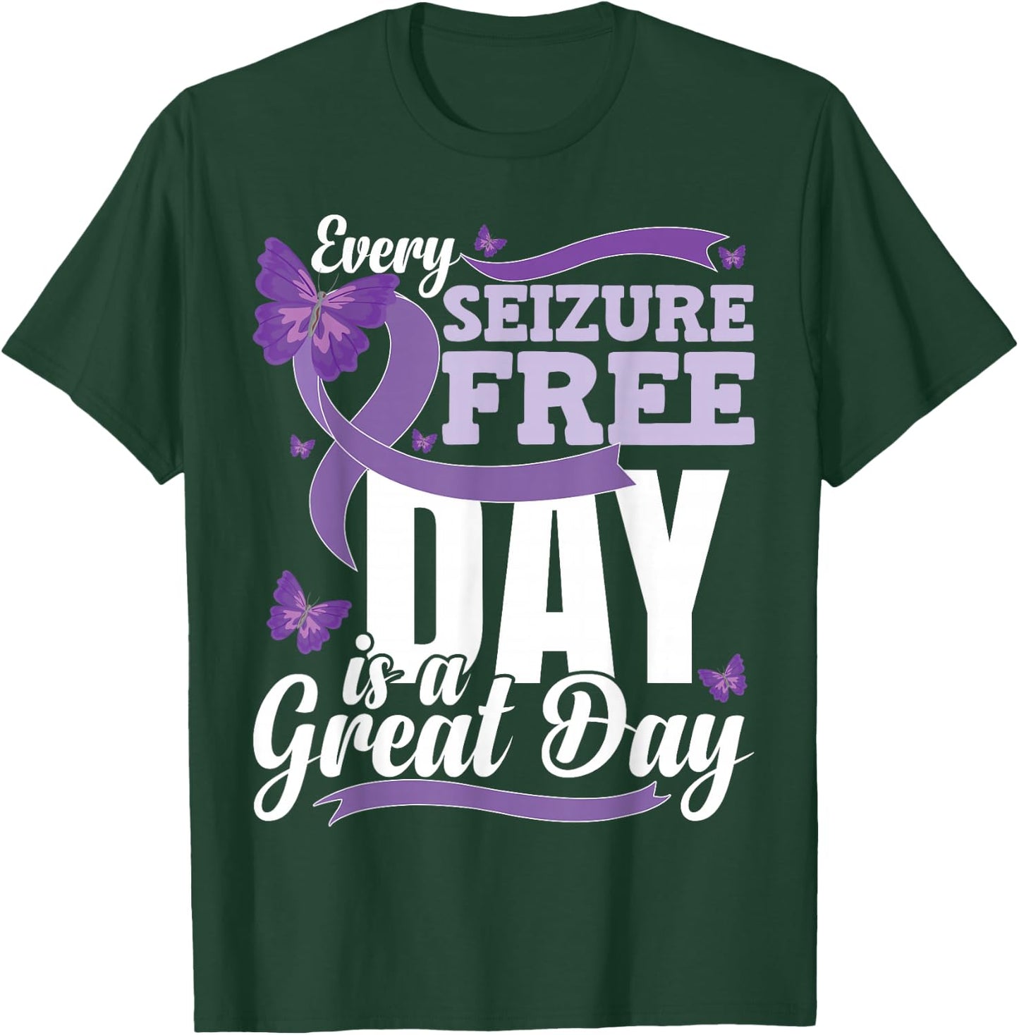 Epilepsy Awareness Month Quote Epilepsy T-Shirt - T-Shirt | Forest