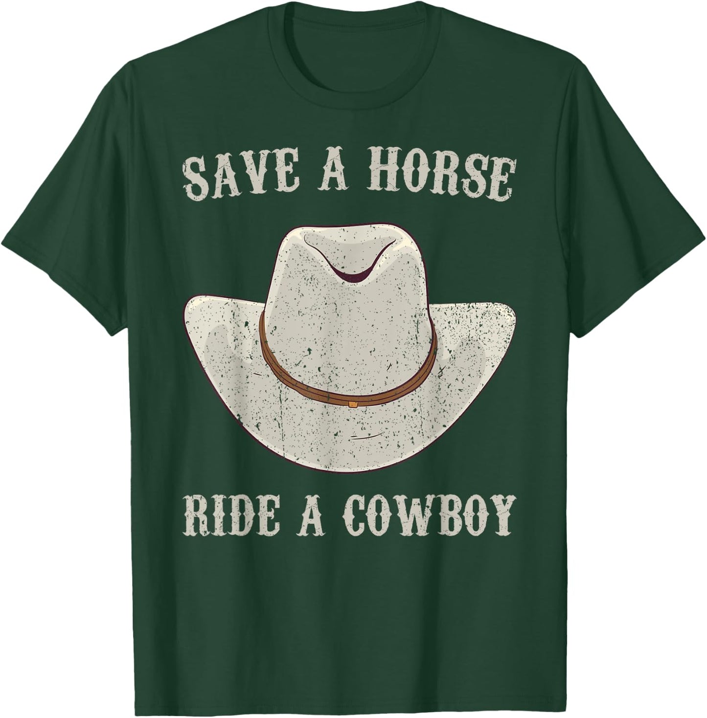 Save a horse ride a cowboy T-Shirt - T-Shirt | Forest