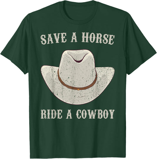 Save a horse ride a cowboy T-Shirt - T-Shirt | Forest