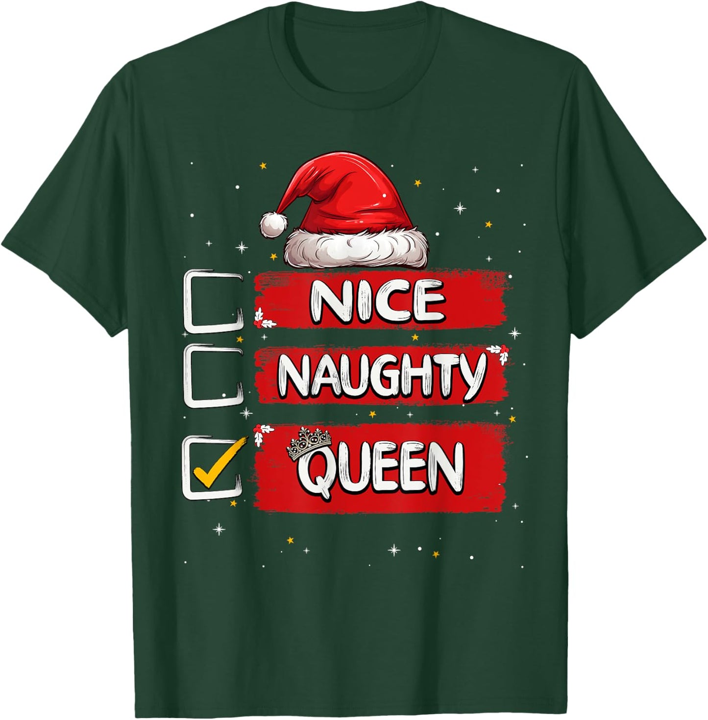 Nice Naughty Queen Christmas List Santa Claus T-Shirt - T-Shirt | Forest