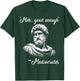 Meh Good Enough mediocrates Funny demotivational Greek Quote T-Shirt - T-Shirt | Forest
