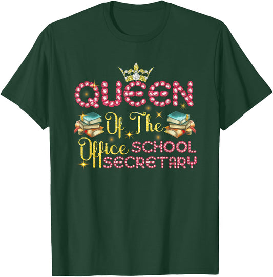 Women Queen of The Office School Secretary Administrative T-Shirt - T-Shirt | Forest