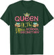 Women Queen of The Office School Secretary Administrative T-Shirt - T-Shirt | Forest