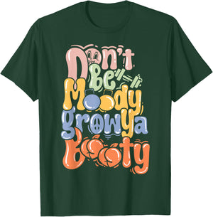 Pump Cover Fitness Funny Gym Don't Be Moody T-Shirt - T-Shirt | Forest