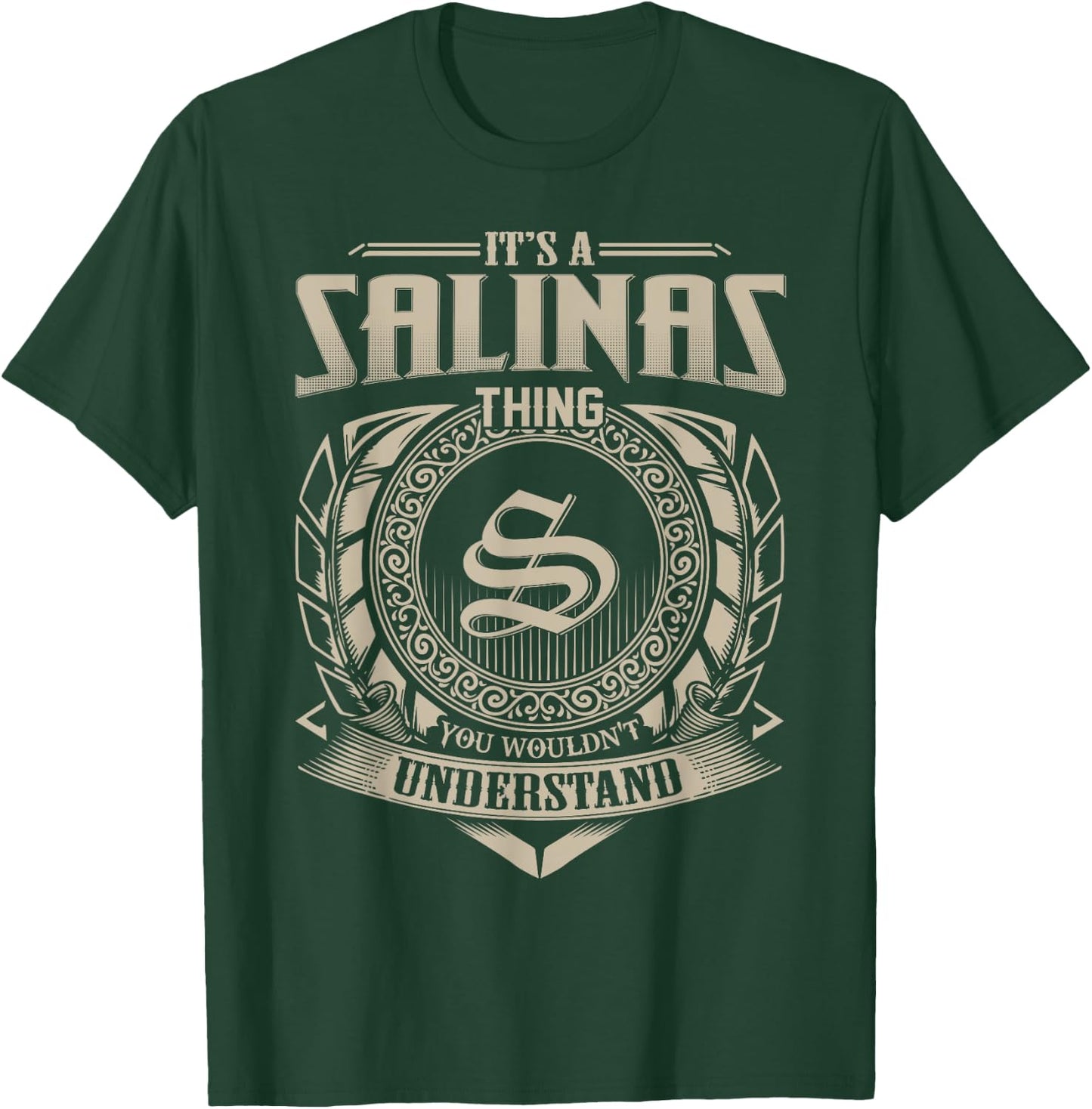 It's A SALINAS Thing You Wouldn't Understand Name Vintage T-Shirt - T-Shirt | Forest