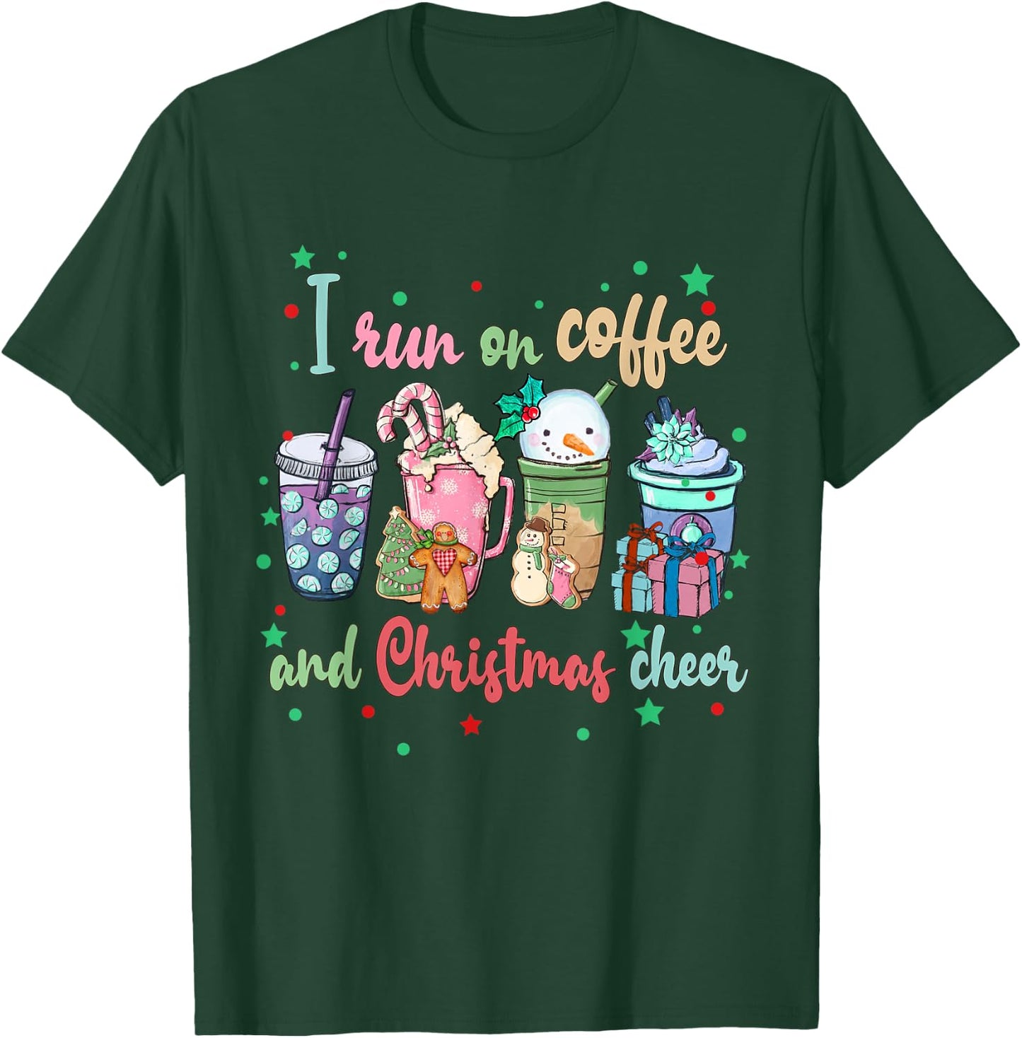 I Run On Coffee And Christmas Cheer Funny Christmas Coffee T-Shirt - T-Shirt | Forest