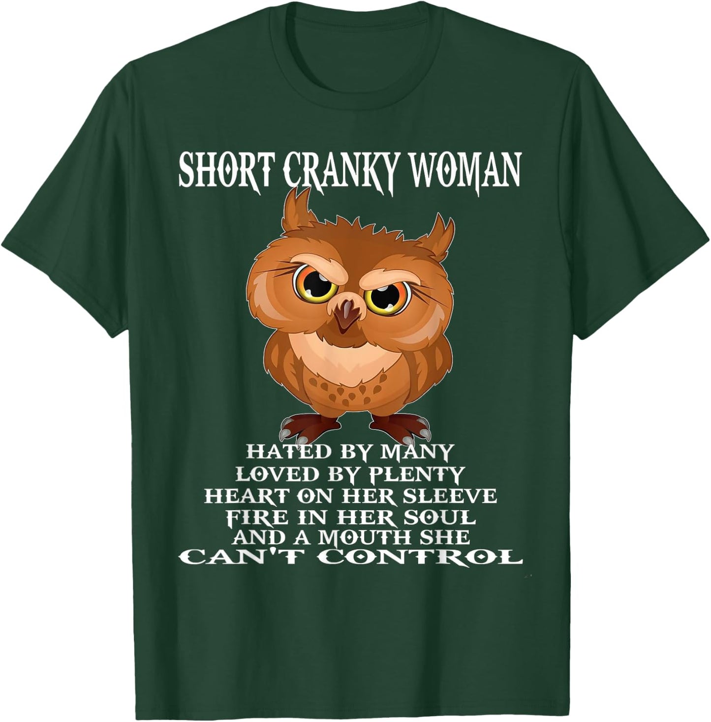 Owl Short Cranky Woman Hated By Many T-Shirt - T-Shirt | Forest