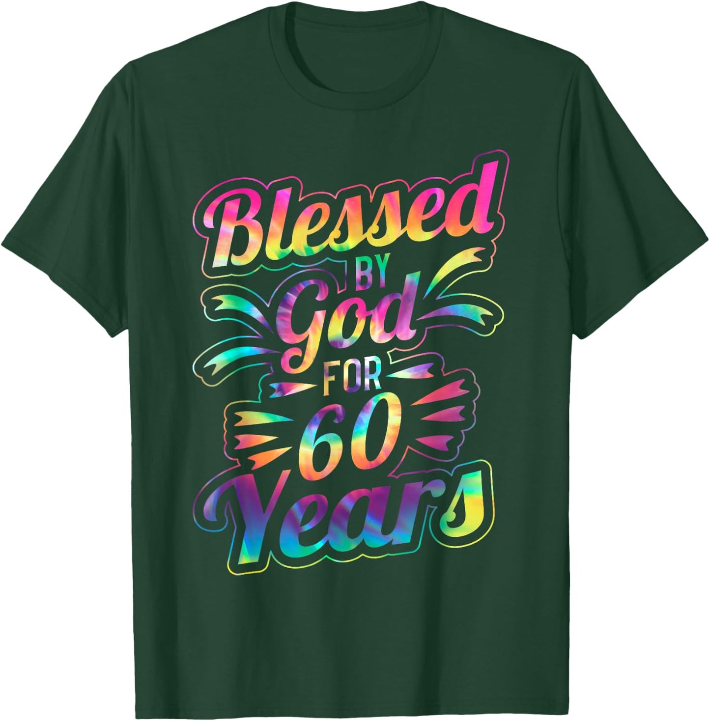 Blessed By God for 60 Years 60th Birthday T-Shirt - T-Shirt | Forest